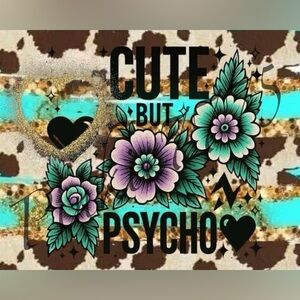 Cute But Psycho 20oz tumbler